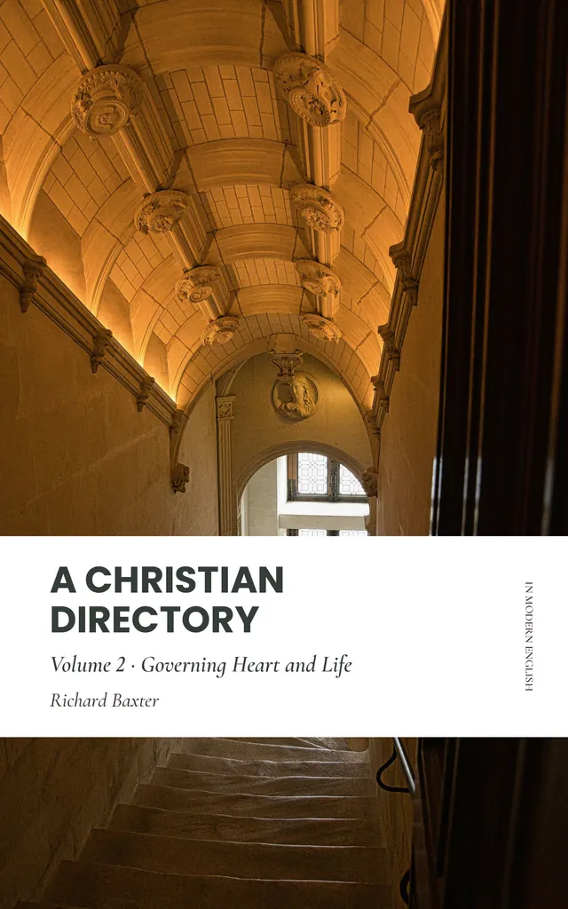 Cover of A Christian Directory, Volume 2: Governing Heart and Life