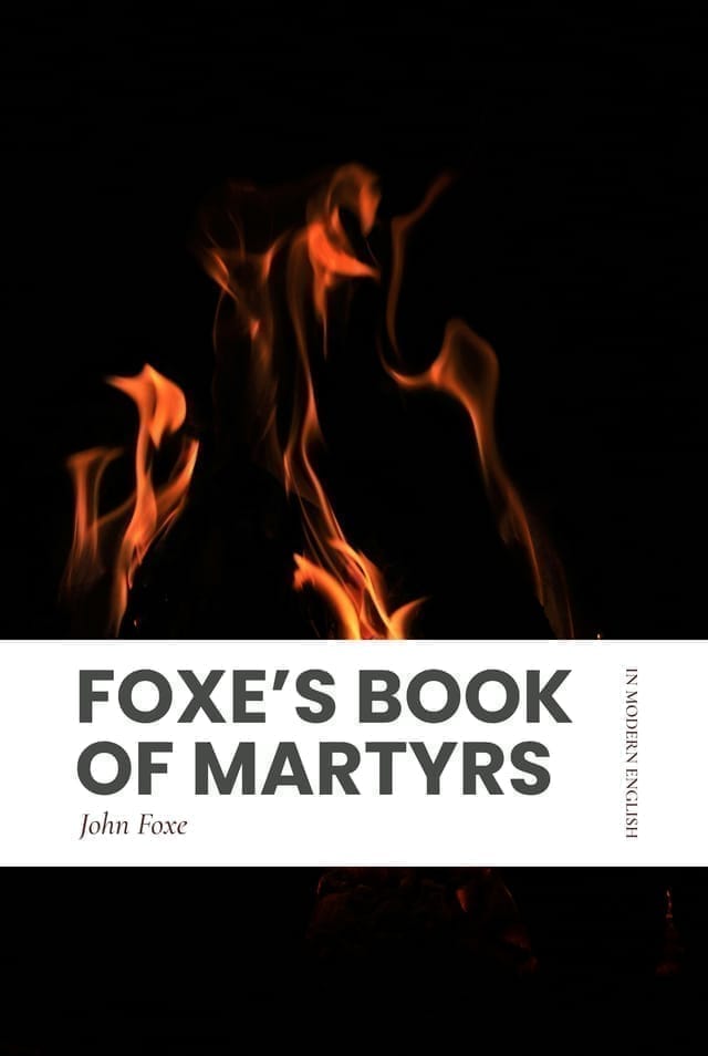 Cover of Foxe’s Book of Martyrs